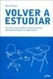 Volver a Estudiar Una Guia Imprescindible Para Profesionale