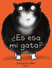 Es Esa Mi Gata (a Partir De 3 aOs) (Ilustrado) (Cartone)-