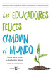 Los Educadores Felices Cambian El Mundo-Thich Nhat Hanh