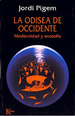 La Odisea De Occidente, De Pigem Jordi. Editorial KairS, Tapa Blanda En EspaOl, 1900