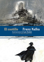 El Castillo-Jose Rafael Hernandez Arias / Franz Kafka