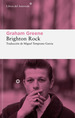 Brighton Rock, De Greene, Graham., Vol. 1. Editorial Libros Del Asteroide, Tapa Blanda En EspaOl, 2022