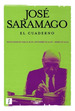 Cuaderno, El: Textos Escritos Para El Blog. Septiembre 2008-Marzo 2009, De Jos Saramago. Editorial Alfaguara, EdiciN 1 En EspaOl