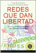 Redes Que Dan Libertad: X-Introduccion a Los Nuevos Movimientos Sociales, De Riechmann Fernandez Buey. N/a, Vol. Volumen Unico. Editorial PaidS, Tapa Blanda, EdiciN 2 En EspaOl, 1995