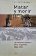 Matar Y Morir Vicente Massot