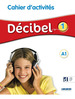 Decibel 1 A1-Cahier D'Activites