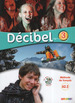 Decibel 3 A2.2-Livre De L'Eleve + Audio Cd +