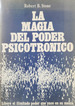 La Magia Del Poder Psicotronico-Rober Stone