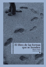 Libro El Libro De Las Formas Que Se Hunden-Mario Ortiz