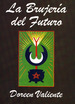 La Brujeria Del Futuro-Doreen Valiente Libro Rapido