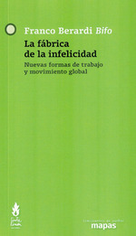 La FBrica De La Infelicidad-Berardi, Franco Bifo
