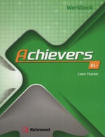 Achievers B1+-Workbook, De Thacker, Claire. Editorial Richmond, Tapa Blanda En Ingls Internacional