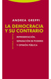 La Democracia Y Su Contrario, De Greppi, Andrea. Editorial Trotta, Tapa Blanda En EspaOl
