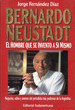 Bernardo Neustadt El Hombre Que Se Invento a Si Mismo, De Fernandez Diaz, Jose. Editorial Sudamericana, Tapa Tapa Blanda En EspaOl