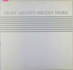 Eight Artists: Recent Work. January 21 to February 25, 1975