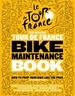 The Official Tour De France Bike Maintenance Book: How to Prep Your Bike Like the Pros