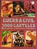 La Guerra Civil En 2000 Carteles: Republica-Guerra Civil-Posguerra, Vol I