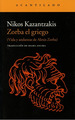 Zorba El Griego. Vida Y Andanzas De Alexis Zorba