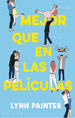 Mejor Que En Las Peliculas-Lynn Painter, De Painter, Lynn. Editorial Puck, Tapa Blanda En EspaOl