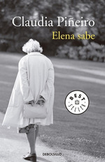Elena Sabe (Edicion De Bolsillo), De PiEiro, Claudia. Editorial Debolsillo, Tapa Blanda En EspaOl, 2019