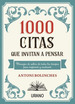 1000 Citas Que Invitan a Pensar-Bolinches, De Bolinches, Antoni. Editorial Urano, Tapa Blanda En EspaOl, 2022