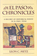 El Paso Chronicles: a Record of Historical Events in El Paso, Texas