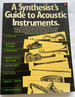 1987 Pb a Synthesist's Guide to Acoustic Instruments By Howard Massey; Alex Noyes; Daniel Shklair