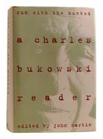 Run With the Hunted a Charles Bukowski Reader