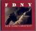 FDNY: New York's Bravest