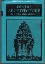 Hindu Architecture in India and Abroad Manasara Series: Vol. VI