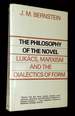 The Philosophy of the Novel: Lukacs, Marxism and the Dialectics of Form