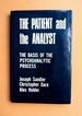 The Patient and the Analyst: The Basis of the Psychoanalytic Process