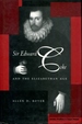 Sir Edward Coke and the Elizabethan Age [Jurists: Profiles in Legal Theory Ser. ]