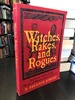 Witches, Rakes, and Rogues: True Stories of Scandal, Murder, and Mayhem in Boston, 1630-1775