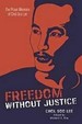 Freedom Without Justice: the Prison Memoirs of Chol Soo Lee