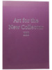 Art for the New Collector III: Re-Emerging American Artists: July 6 Through August 31, 2004