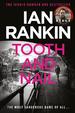 Tooth and Nail: the Number One Bestselling Series That Inspired Bbc One's Rebus