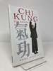 Chi Kung for Health and Vitality: a Practical Approach to the Art of Energy