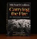 Carrying the Fire an Astronaut's Journeys