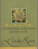 Create a Sunsmart Waterwise Garden With Linda Ross