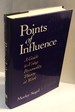 Points of Influence: A Guide to Using Personality Theory at Work