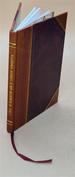 Wilderness Journeys in New Brunswick in 1862-3 1864 [Leather Bound]