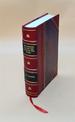 Ten Months Among the Tents of the Tuski: With Incidents of an Arctic Boat Expedition in Search of Sir John Franklin, as Far as the Mackenzie River, and Cape Bathurst 1853 [Leather Bound]