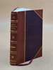 Antrim and Down in '98. : the Lives of Henry Joy M'Cracken, James Hope, William Putnam M'Cabe, Rev. James Porter, Henry Munro 1860 [Leather Bound]