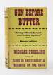 Gun Before Butter