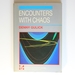 Encounters With Chaos