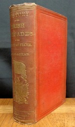 History of the Irish Brigades in the Service of France