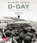 D-Day Remembered: From the Invasion to the Liberation of Paris