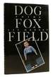 Dog Fox Field Poems