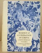 Science and Civilisation in China Volume I: Introductory Orientations